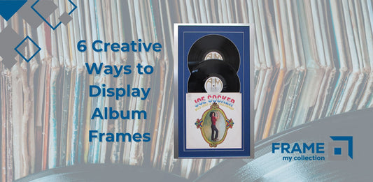 Albums in the background with Vinyl Record Frame /  Album Cover and Text that reads: 6 Creative Ways to Display Album Frames